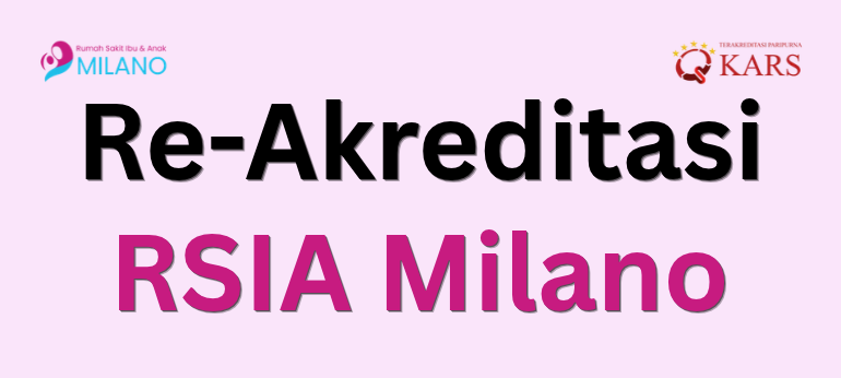 Rangkaian survei akreditasi RSIA Milano telah terlaksana