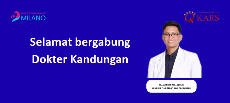 Selamat bergabung, dr. Zulfikar MS, Sp.OG