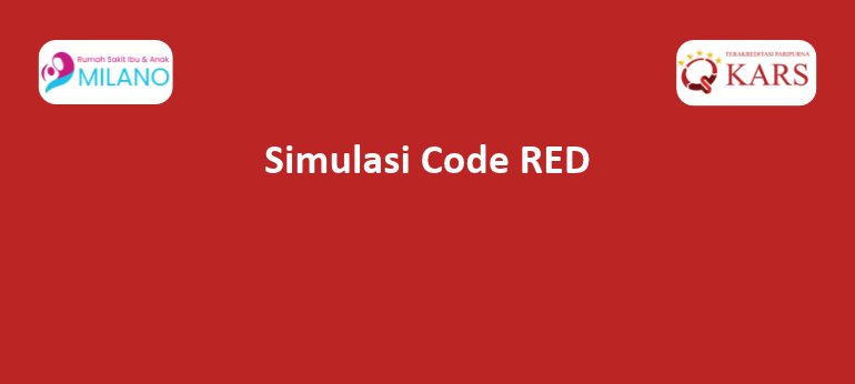 Simulasi Penanganan Code Red di RSIA Milano Teluk Kuantan